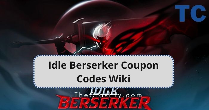 Idle Berserker Coupon Codes Wiki
