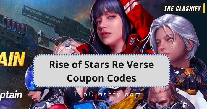 Rise of Stars Re Verse Coupon Codes