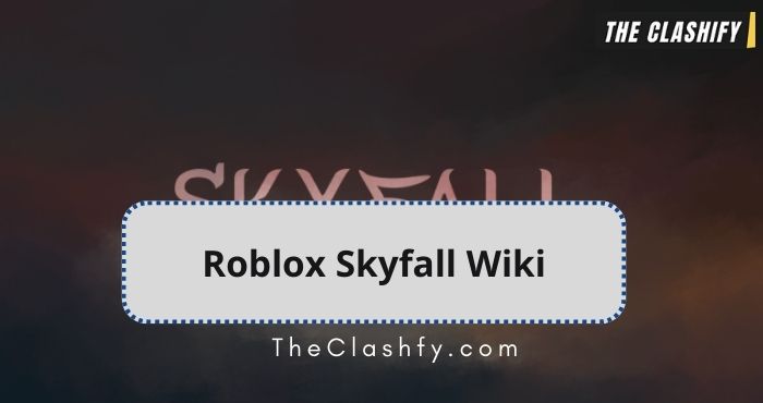 Roblox Skyfall Wiki