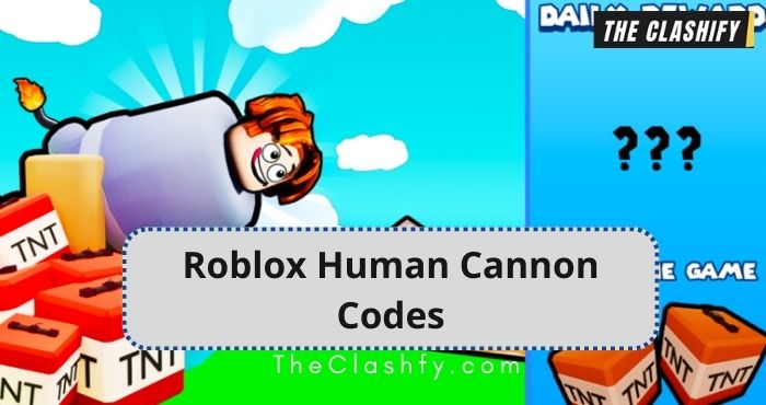 Roblox Human Cannon Codes
