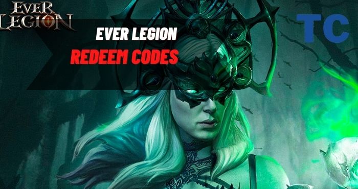 Ever Legion Gift Codes - 12/06/2022