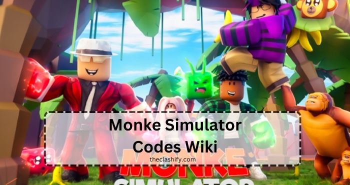 Monke Simulator Codes Wiki
