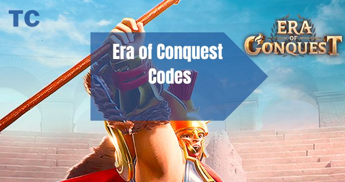 Era of Conquest Codes