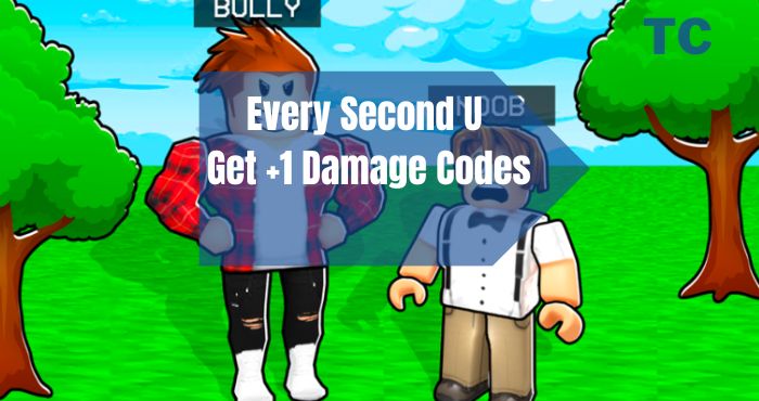 Every Second U Get +1 Damage Codes