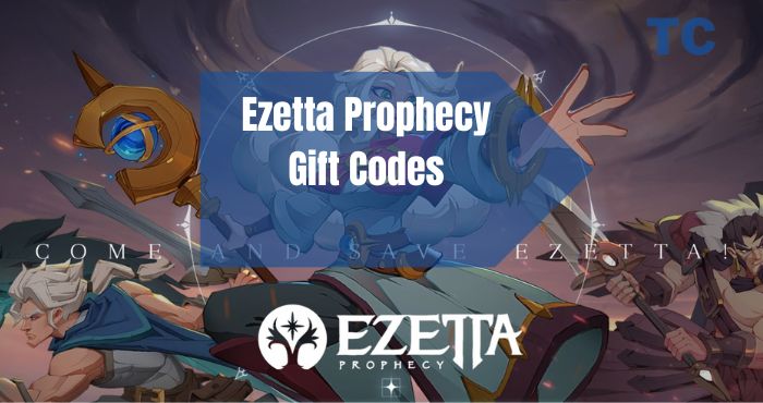 Ezetta Prophecy Gift Codes 
