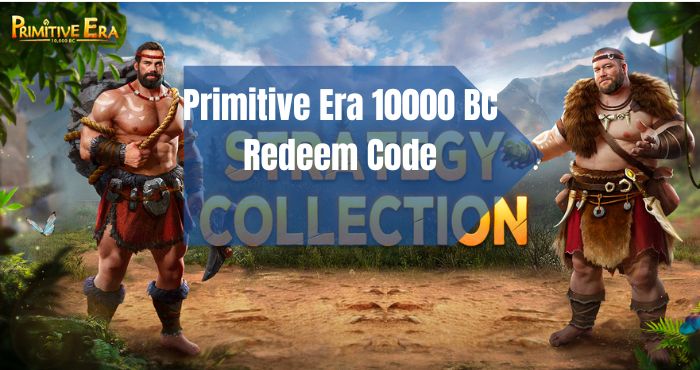 Primitive Era 10000 BC Code