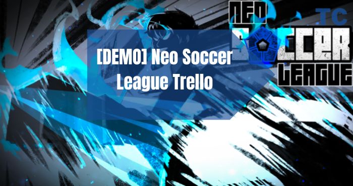 [DEMO] Neo Soccer League Trello 