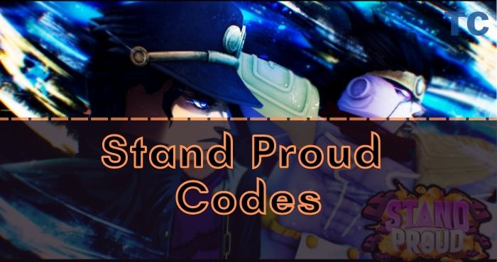 Stand Proud Codes