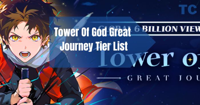 Tower Of God Great Journey Tier List