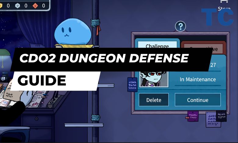 CDO2 Dungeon Defense Guide