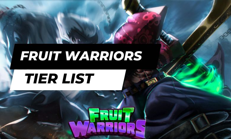 Fruit Warriors Tier List Wiki - Best Devil Fruits and Races