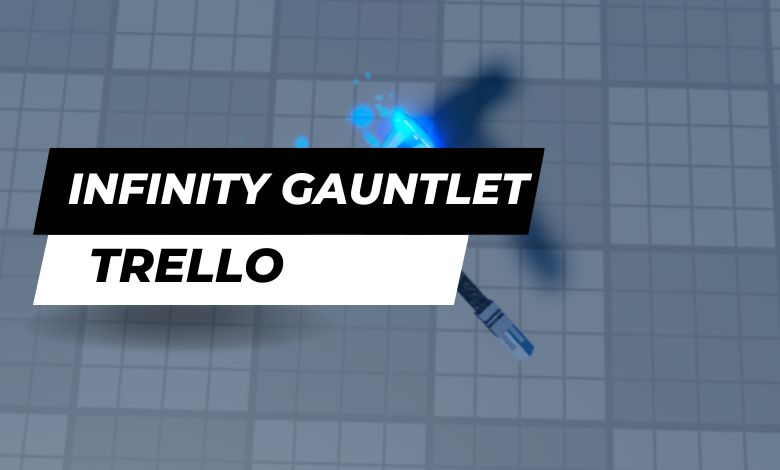 Infinity Gauntlet | Thanos Simulator Trello