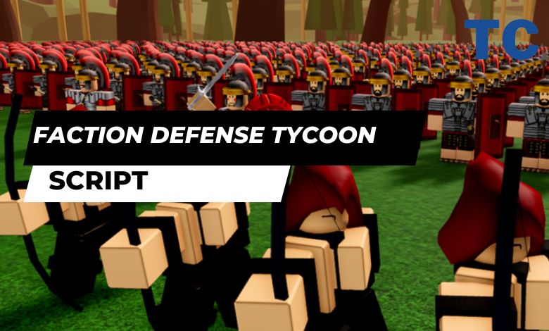 Faction Defense Tycoon Script