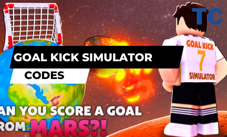 Goal Kick Simulator Codes