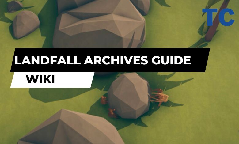 Landfall Archives Guide
