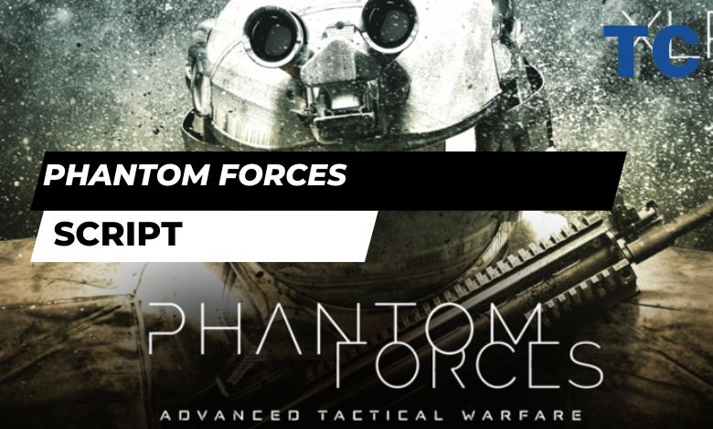 Phantom Forces Script