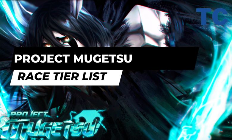 Project Mugetsu Race Tier List [Update 1]