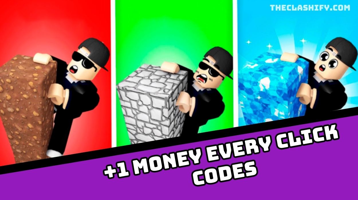 +1 Money Every Click Codes