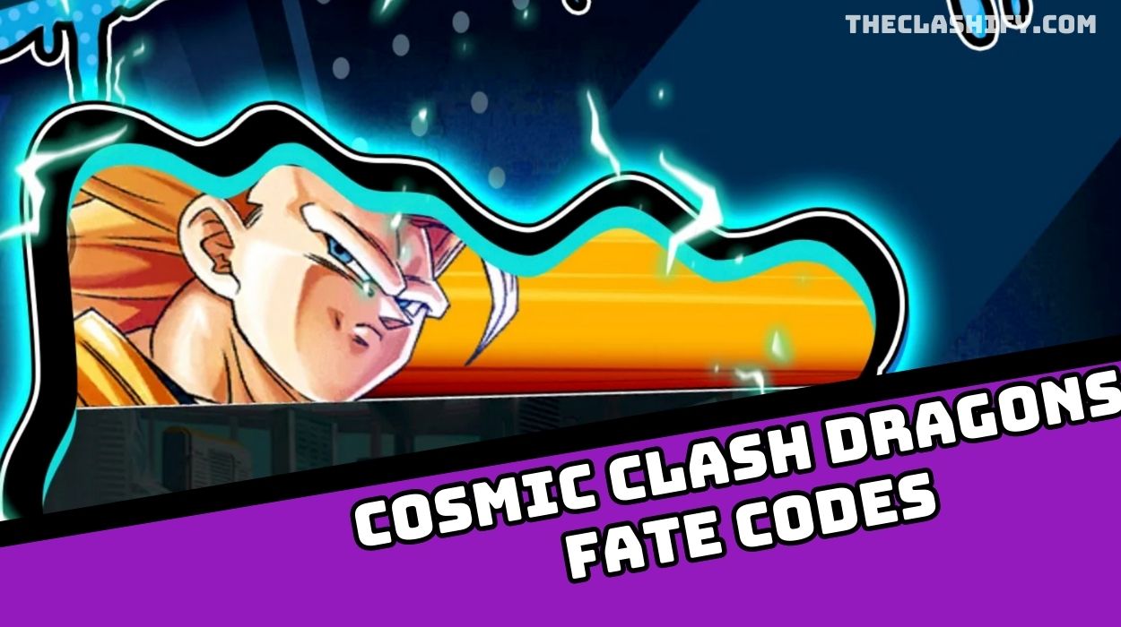 Cosmic Clash Dragons Fate Codes