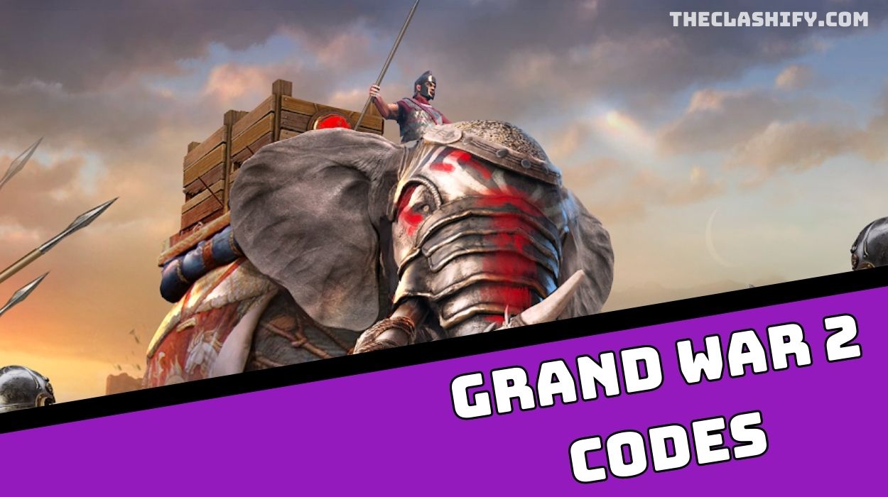 Grand War 2
Codes