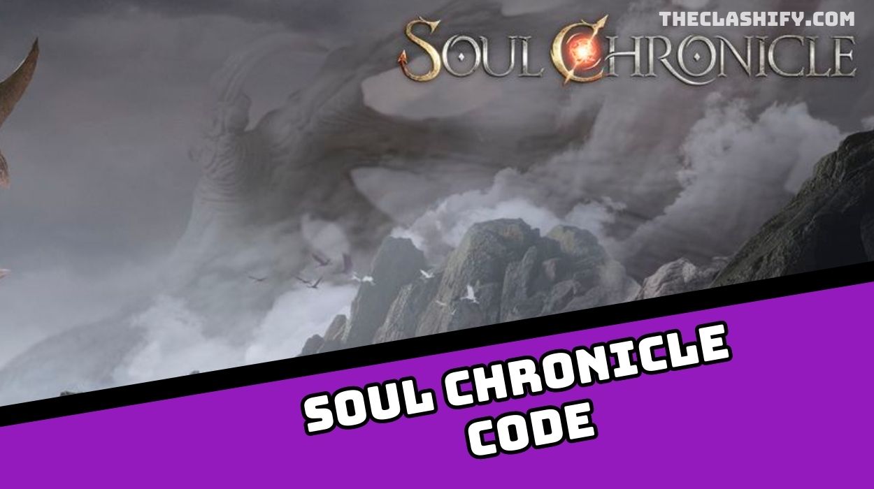Soul Chronicle Code