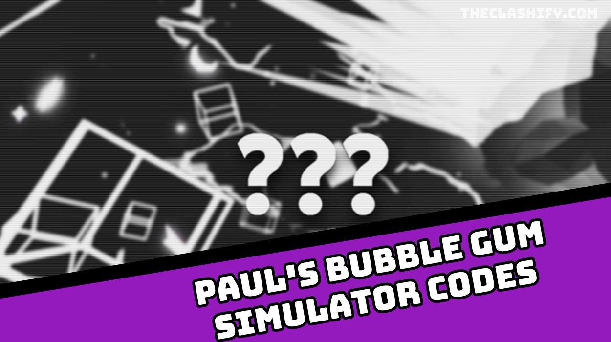 [UPD 7] Paul's Bubble Gum Simulator Reborn