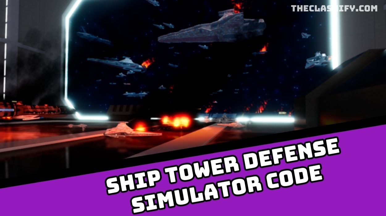 Ship Tower Defense Simulator Codes