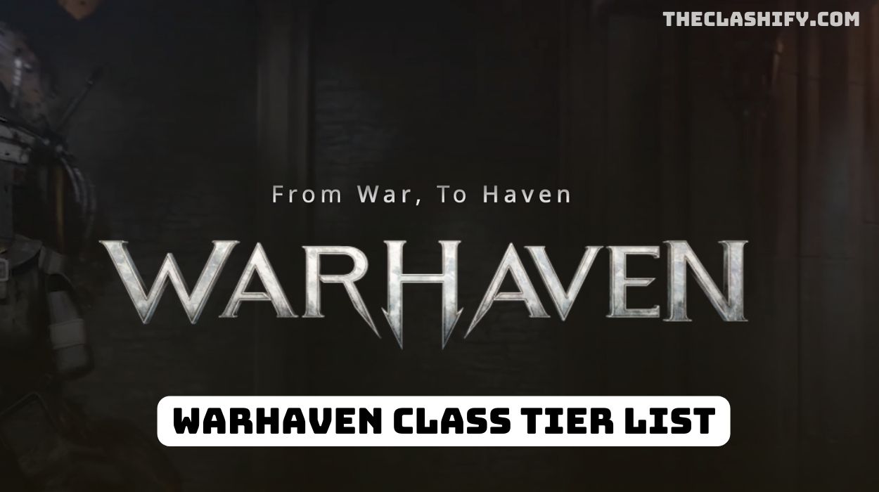 Warhaven Class Tier List