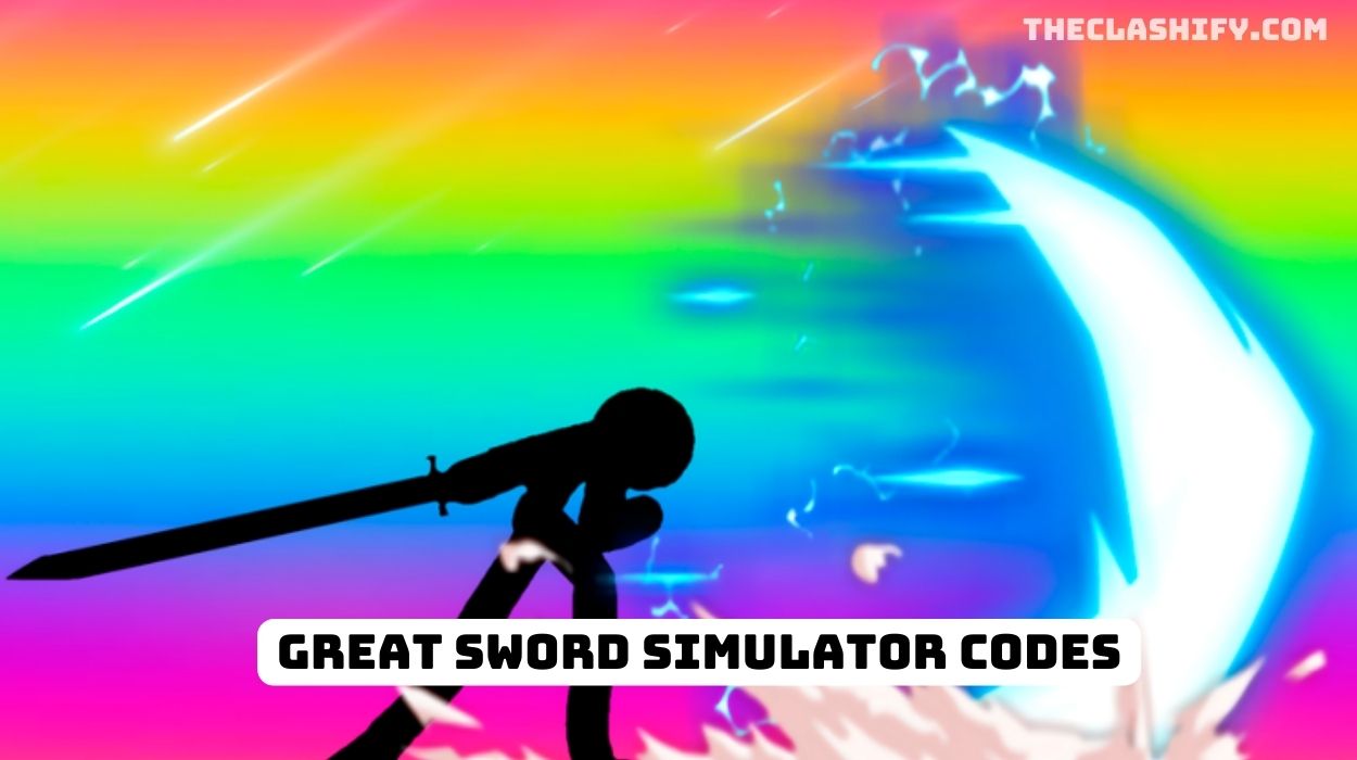 Great Sword Simulator Codes
