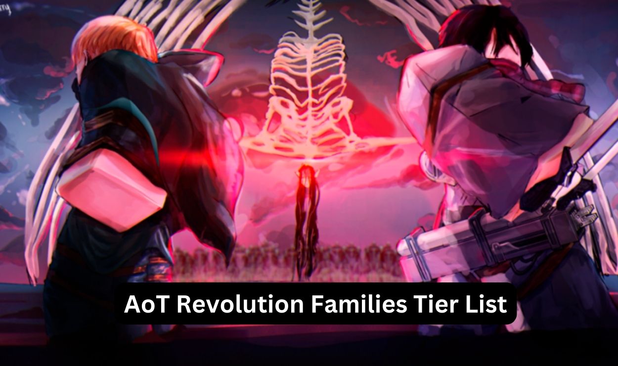 AoT Revolution Families Tier List